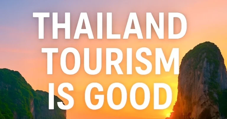 Thailand Tourism: Still the Beating Heart of the Nation’s Economy Thailand Tourism: Still the Beating Heart of the Nation’s Economy